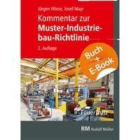 Josef Mayr, Jürgen Wiese - Kommentar zur Muster-Industriebau-Richtlinie - mit E-Book (PDF), Häftad
