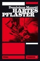 Dominique Manotti - Hartes Pflaster, Häftad