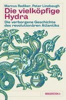 Peter Linebaugh, Marcus Rediker - Die vielköpfige Hydra, Häftad