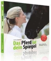 bokomslag Das Pferd ist dein Spiegel