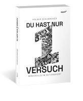 Holger Schumacher - Du hast nur einen Versuch, Häftad