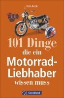 101 Dinge, die ein Motorrad-Liebhaber wissen muss! 1