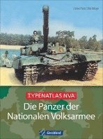 bokomslag Die Panzer der Nationalen Volksarmee