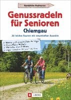 Wilfried Bahnmüller, Lisa Bahnmüller - Genussradeln für Senioren im Chiemgau, Häftad