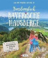 bokomslag Familienglück Bayerische Hausberge