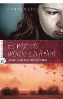 Rosemarie Dingeldey - Es war, als würde ich fallen, Häftad