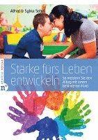 Sylvia Sobel, Alfred Sobel - Stärke fürs Leben entwickeln, Inbunden