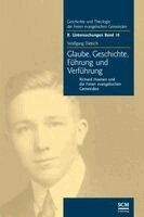Wolfgang Dietrich - Glaube, Geschichte, Führung und Verführung, Häftad