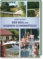 bokomslag Der Weg zum eigenen Schwimmteich