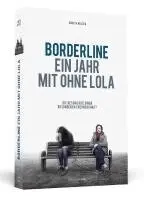 Agneta Melzer - Borderline - Ein Jahr mit ohne Lola, Häftad. Tillgänglighet: Lägg i varukorg