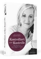 Hanna-Charlotte Blumroth vom Lehn - KONTROLLIERT AUSSER KONTROLLE, Häftad. Tillgänglighet: Lägg i varukorg