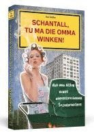 bokomslag Schantall, tu ma die Omma winken!