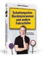 bokomslag Schattenparker, Bordsteinrammer und andere Fahrschüler