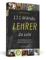 Dietrich von Horn - 111 Gründe, Lehrer zu sein, Häftad