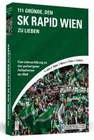 Gregor Labes, Kersten Bogner, Fabian Mosser, Gerald Pichler, Jürgen Zacharias - 111 Gründe, den SK Rapid Wien zu lieben, Häftad