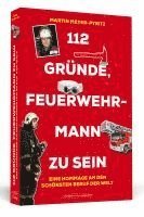 bokomslag 112 Gründe, Feuerwehrmann zu sein