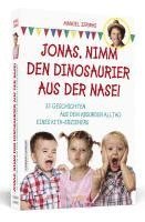 bokomslag Jonas, nimm den Dinosaurier aus der Nase!