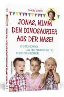 bokomslag Jonas, nimm den Dinosaurier aus der Nase!