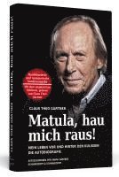 Claus Theo Gärtner, Sarah Gärtner - Matula, hau mich raus! Handsigniert mit Hörbuch, nummerierte und limitierte Sonderausgabe, Inbunden