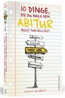 Carlo Reumont - 10 Dinge, die Du nach dem Abitur nicht tun solltest, Häftad