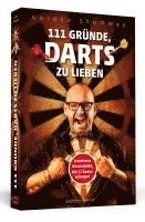 bokomslag 111 Gründe, Darts zu lieben