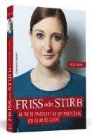 Larissa Sarand - Friss oder stirb, Häftad