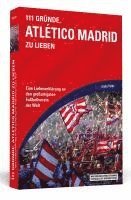 111 Gründe, Atlético Madrid zu lieben 1