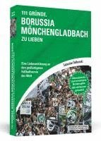 bokomslag 111 Gründe, Borussia Mönchengladbach zu lieben