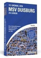 bokomslag 111 Gründe, den MSV Duisburg zu lieben