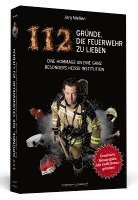 bokomslag 112 Gründe, die Feuerwehr zu lieben