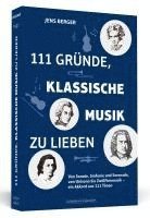 bokomslag 111 Gründe, klassische Musik zu lieben