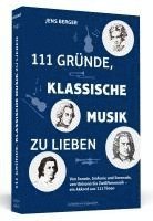 111 Gründe, klassische Musik zu lieben 1