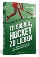 bokomslag 111 Gründe, Hockey zu lieben