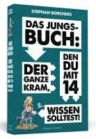 bokomslag Das Jungs-Buch: Der ganze Kram, den du mit 14 wissen solltest