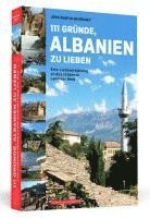 bokomslag 111 Gründe, Albanien zu lieben