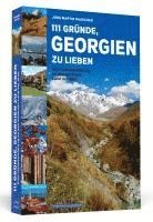 bokomslag 111 Gründe, Georgien zu lieben