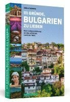 bokomslag 111 Gründe, Bulgarien zu lieben