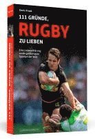 bokomslag 111 Gründe, Rugby zu lieben