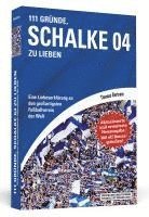 bokomslag 111 Gründe, Schalke 04 zu lieben - Erweiterte Neuausgabe mit 11 Bonusgründen!