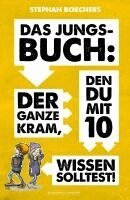 Stephan Borchers - DAS JUNGS-BUCH, Häftad