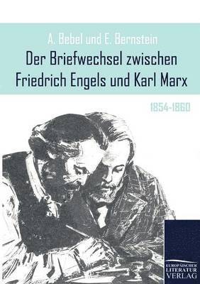 Der Briefwechsel zwischen Friedrich Engels und Karl Marx