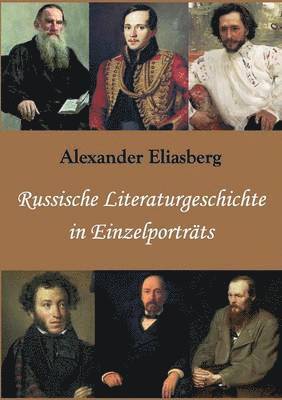 Alexander Eliasberg - Russische Literaturgeschichte in Einzelporträts, Häftad