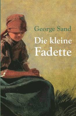 George Sand - Die kleine Fadette, Häftad