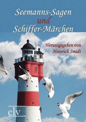 bokomslag Seemanns-Sagen und Schiffer-Märchen