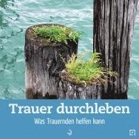 Trauer durchleben 1