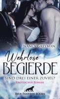 Wehrlose Begierde - Sind drei einer zuviel? | Erotischer Roman 1