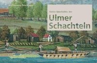bokomslag Kleine Geschichte der Ulmer Schachteln