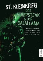 bokomslag Das Rumpsteak und der Dalai Lama ... Kurzgeschichten und Räuberpistolen von Extrabreit-Gitarrist Stefan Kleinkrieg