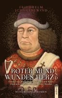 Friedhelm Schneidewind - Roter Mund und wundes Herz, Inbunden