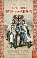 Jörg Olbrich - Die blutigen Tage von Akkon, Häftad